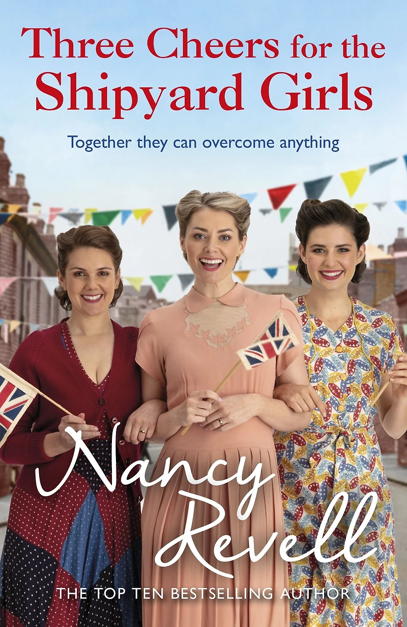 Three Cheers for The Shipyard Girls: Girls Series Book 12