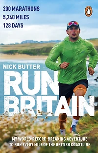 Run Britain: My World Record-Breaking Adventure to Every Mile of the British Coastline