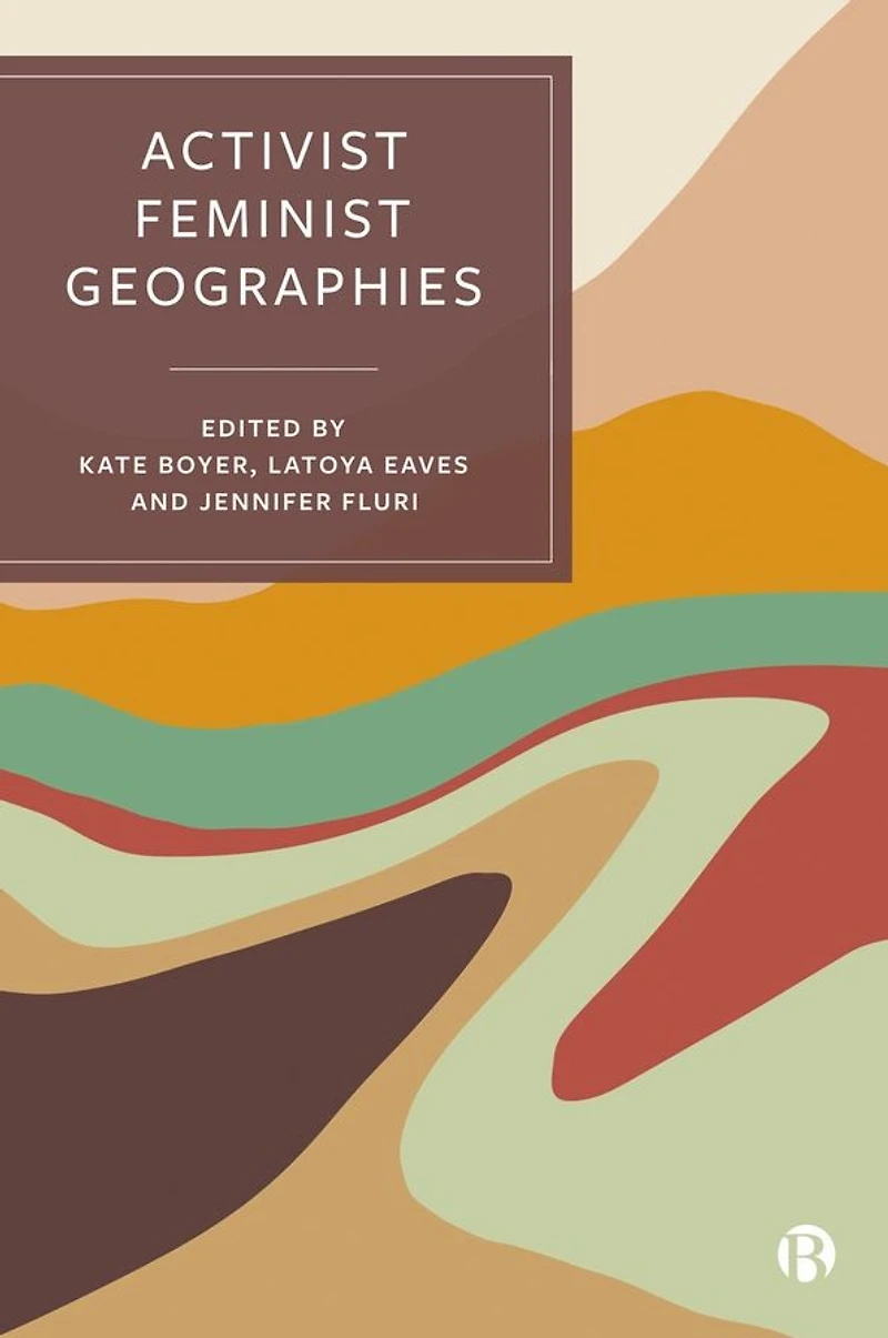 Activist Feminist Geographies
