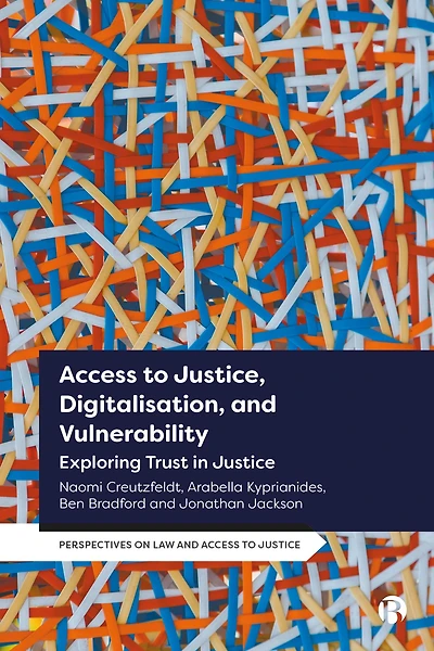 Access to Justice, Digitalization and Vulnerability: Exploring Trust Justice