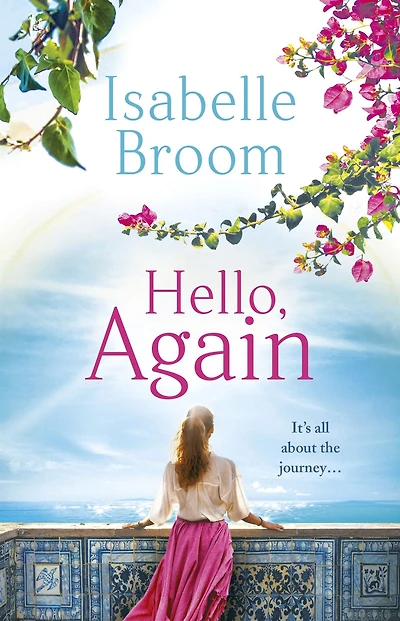 Hello, Again: A sweeping romance that will warm your heart. From the bestselling author of The House of Hidden Letters