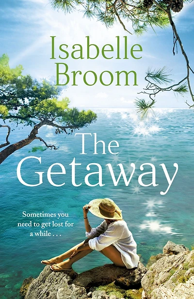 The Getaway: A heartwarming summer holiday romance from bestselling author of House Hidden Letters