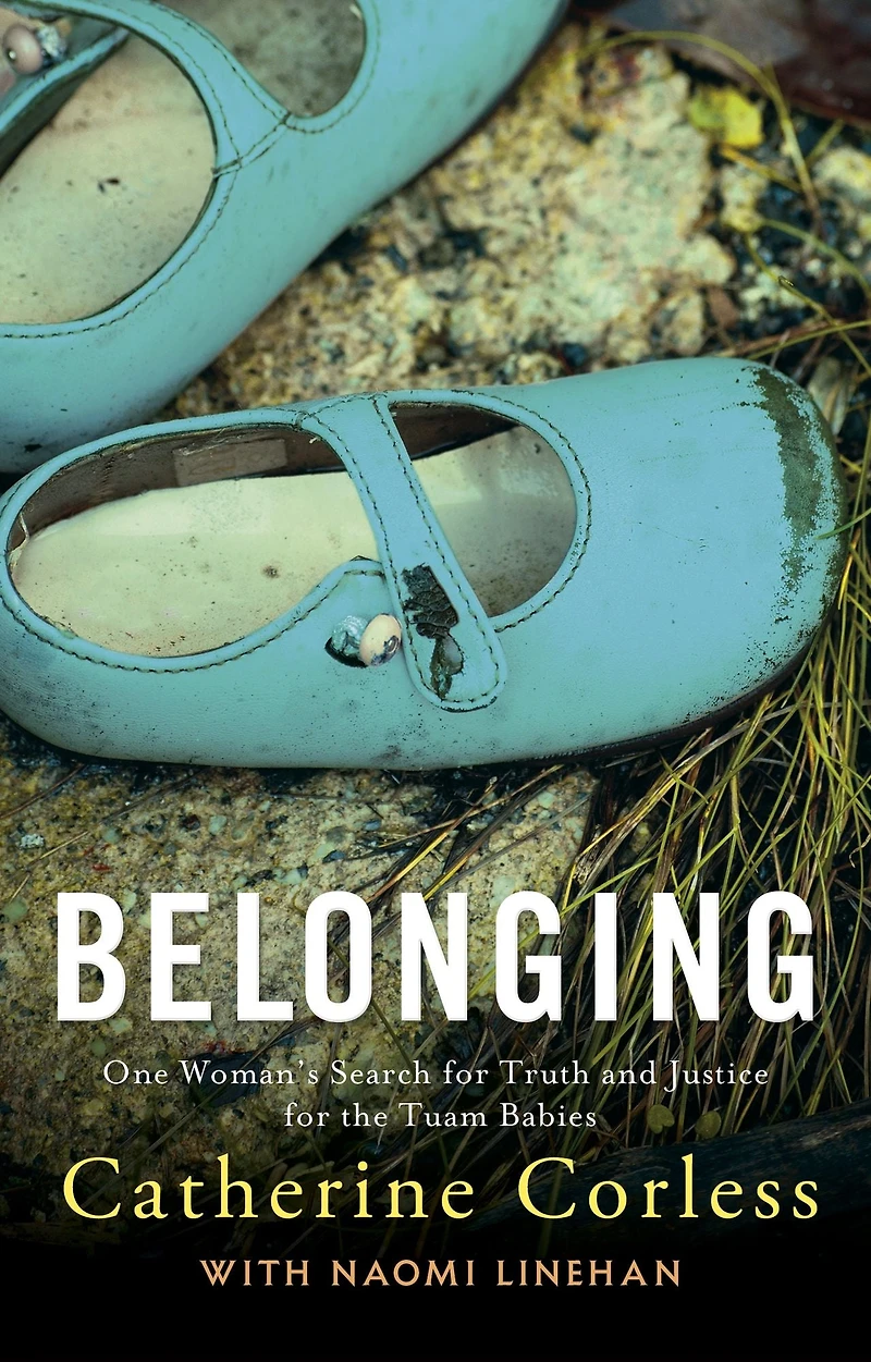 Belonging: One Woman's Search for Truth and Justice the Tuam Babies