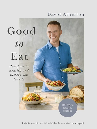 Good to Eat: Real food nourish and sustain you for life