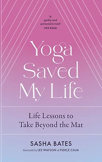 Yoga Saved My Life