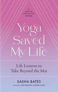 Yoga Saved My Life