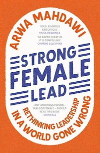 Strong Female Lead: Lessons From Women Power
