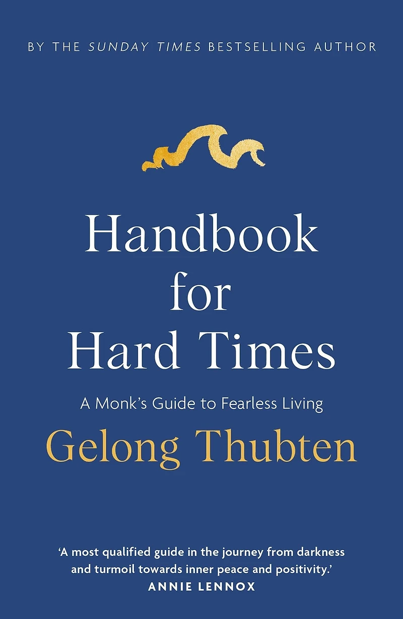 Handbook for Hard Times: A monk's guide to fearless living