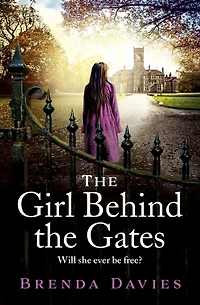 The Girl Behind Gates: gripping, heartbreaking historical bestseller based on a true story