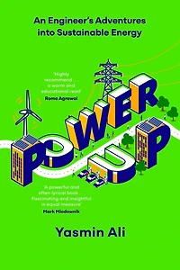 Power Up: An Engineer's Adventures into Sustainable Energy