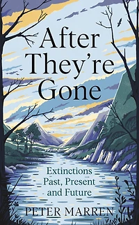 After They're Gone: Extinctions Past