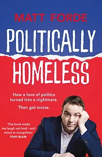 Politically Homeless: THE LAUGH-OUT-LOUD POLITICAL BOOK OF YEAR