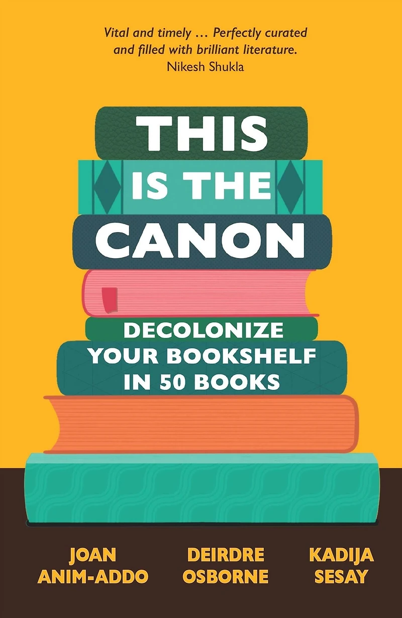 This is the Canon: Decolonize Your Bookshelves 50 Books