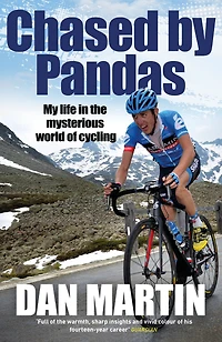 Chased by Pandas: My life the mysterious world of cycling