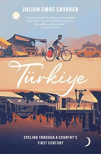 Türkiye: Cycling Through a Country's First Century