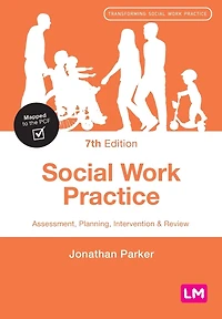 Social Work Practice: Assessment, Planning, Intervention and Review