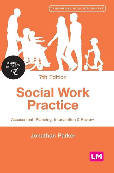 Social Work Practice: Assessment, Planning, Intervention and Review