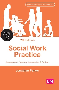 Social Work Practice: Assessment, Planning, Intervention and Review