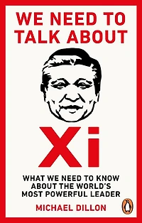 we need to Talk about Xi: What know the world's most powerful leader