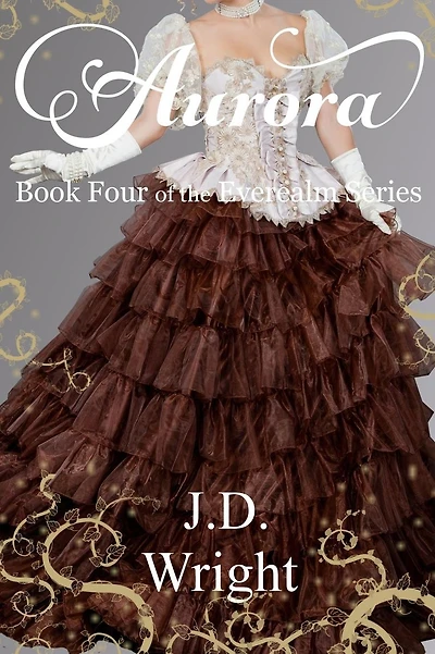 Aurora: Book Four of the Everealm Series