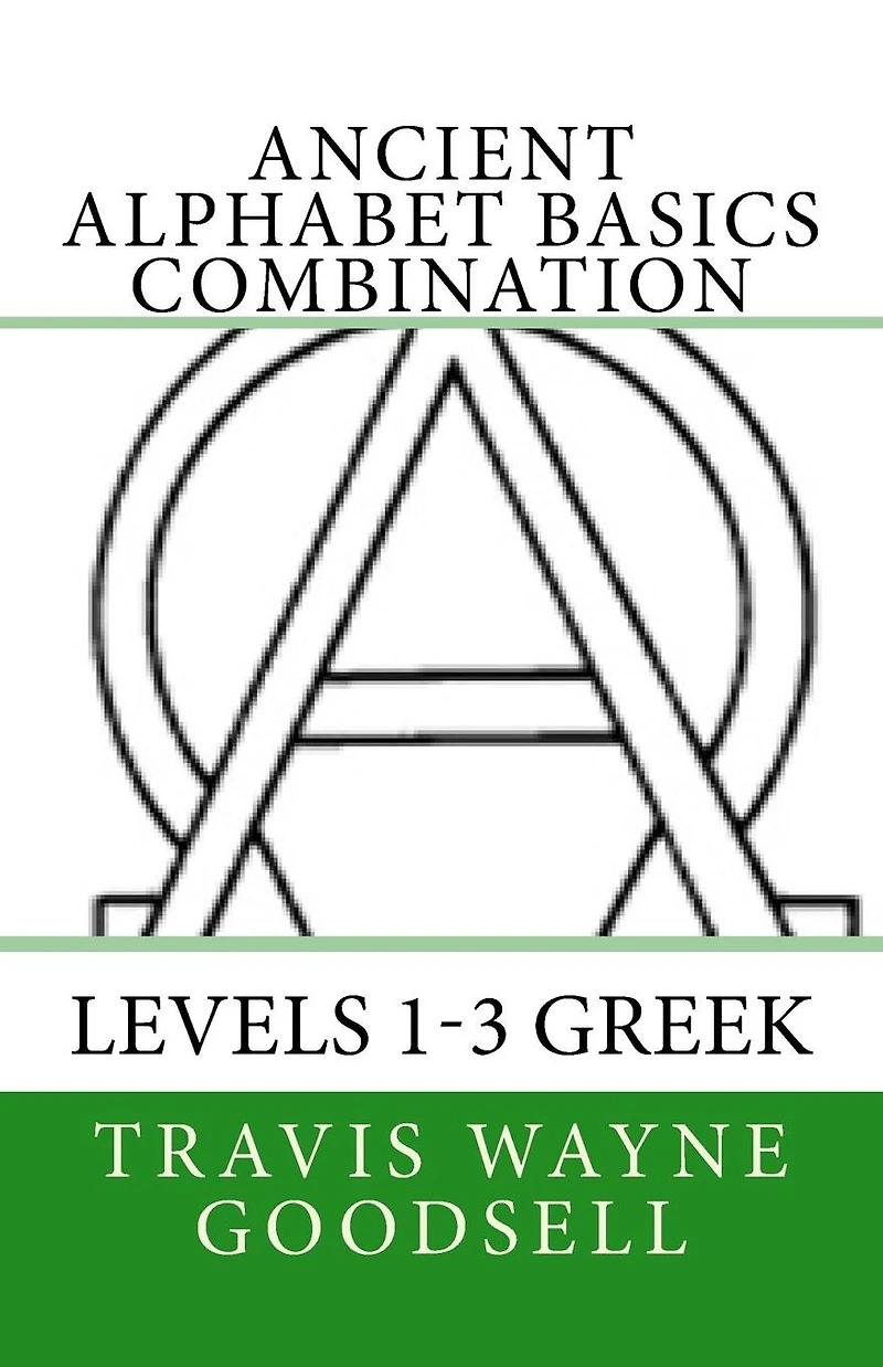 Ancient Alphabet Basics Combination: Levels 1-3 Greek