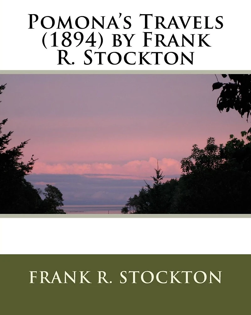 Pomona's Travels (1894) by Frank R. Stockton