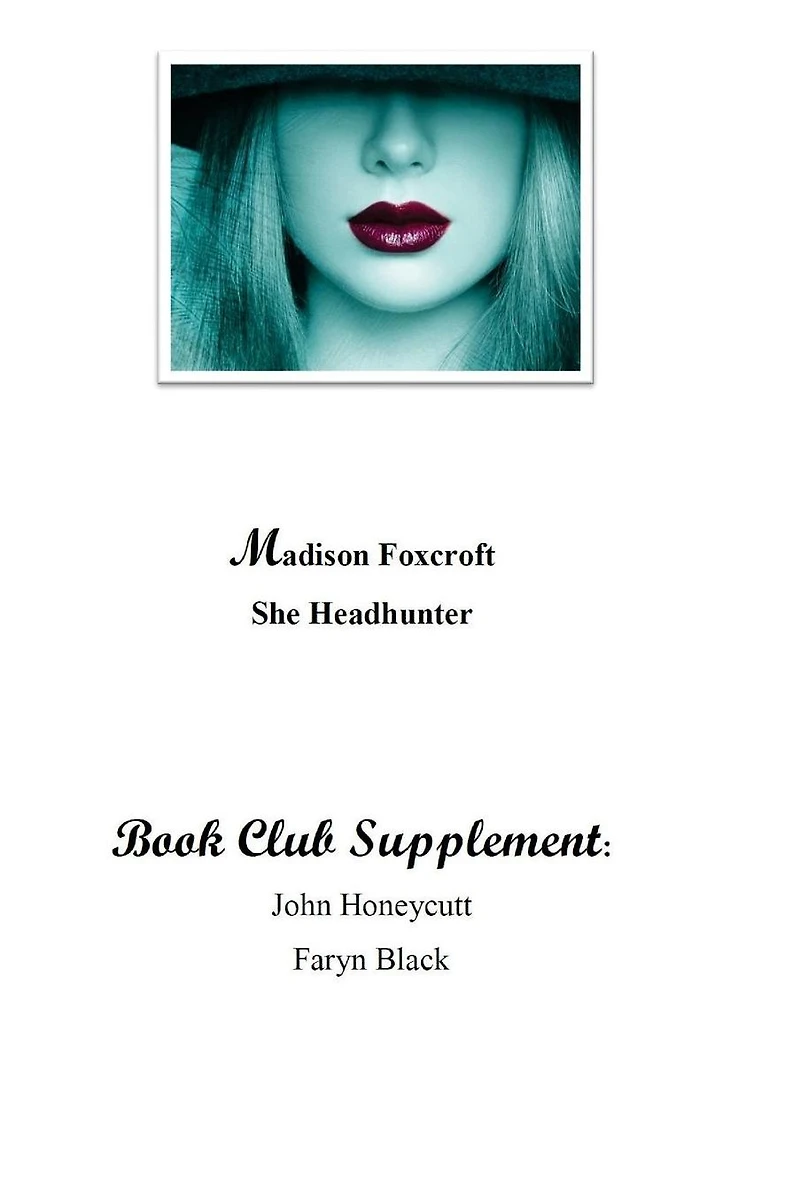 Madison Foxcroft (Book Club Supplement): She Headhunter (Book Club Leader's Guide)