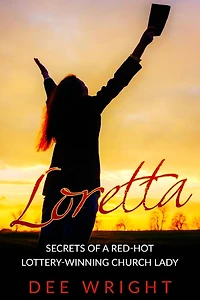 Loretta: Secrets of a Red-Hot Lottery-Winning Church Lady