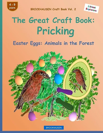BROCKHAUSEN Craft Book Vol. 2 - The Great Craft Book: Pricking: Easter Eggs: Animals in the Forest