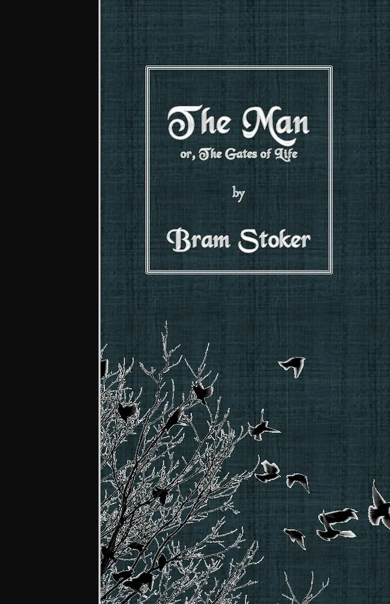 The Man: or, Gates of Life