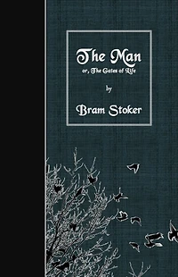 The Man: or, Gates of Life