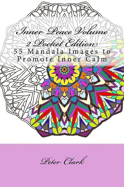 Inner Peace Volume 2 Pocket Edition: 55 Mandala Images to Promote Inner Calm