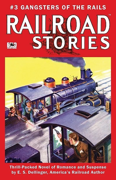 Railroad Stories #3: Gangsters of the Rails