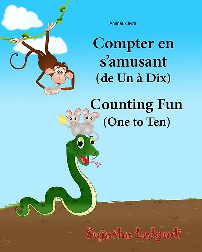 Animaux livre: Compter en s'amusant. Counting Fun: Bilingue Enfant (Edition bilingue français-anglais),Livre bilingues anglais (Anglais Edition),Bilingue français-anglais, English childrens books, Learn English