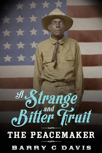 A Strange and Bitter Fruit: The Peacemaker