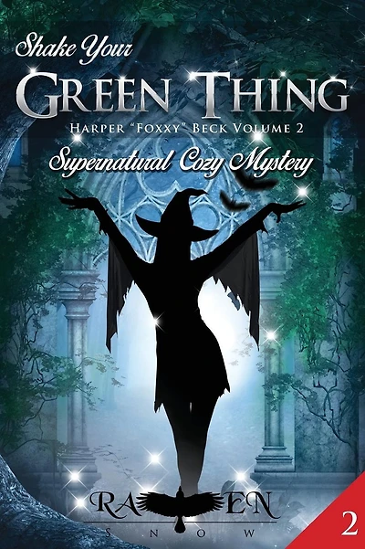 Shake Your Green Thing: Supernatural Witch Cozy Mystery