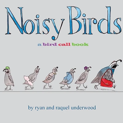 Noisy Birds: A Bird Call Book