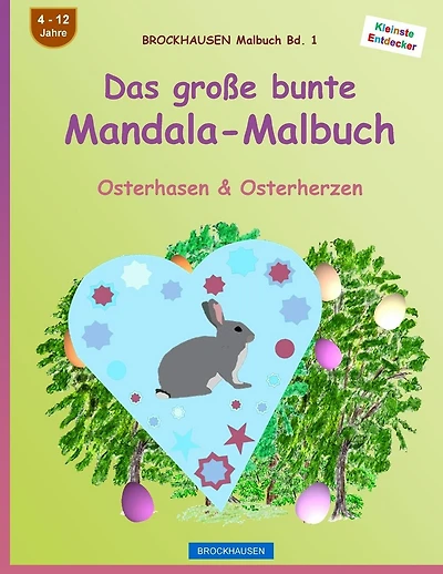 BROCKHAUSEN Malbuch Bd. 1 - Das große bunte Mandala-Malbuch: Osterhasen & Osterherzen