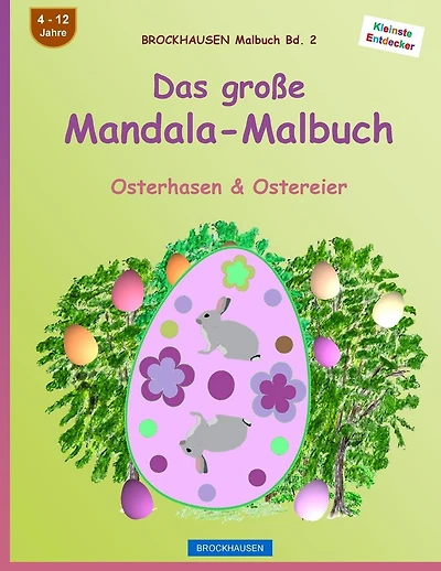 BROCKHAUSEN Malbuch Bd. 2 - Das große Mandala-Malbuch: Osterhasen & Ostereier