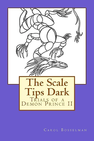 The Scale Tips Dark: Trials of a Demon Prince II