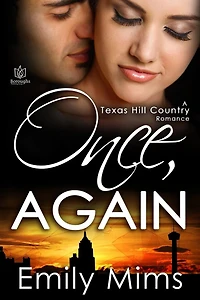 Once, Again (Texas Hill Country, #9)