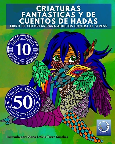 Libro de Colorear para Adultos Contra El Stress: Criaturas Fantásticas y de Cuentos de Hadas