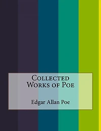 Collected Works of Poe