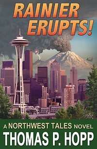 Rainier Erupts! (Northwest Tales, #1)