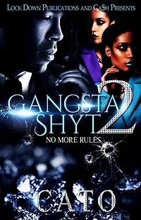 Gangsta Shyt 2: No More Rules