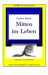 Mitten im Leben: Band 80-2 der gelben Buchreihe bei Juergen Ruszkowski