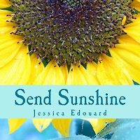 Send Sunshine: For this, The beginning