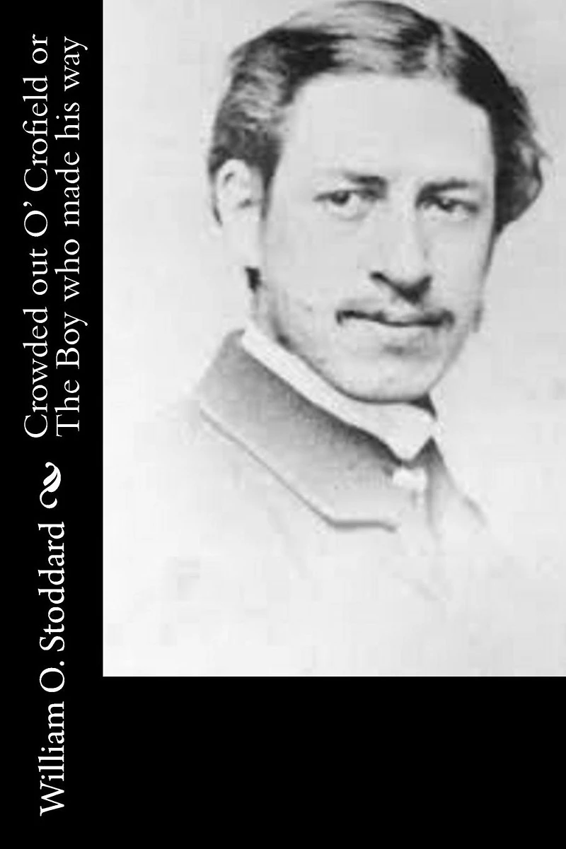 Crowded Out o' Crofield; or, The Boy who made his Way