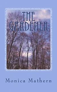 The Gardener: An excerpt from The House Overlooking Cherry Street