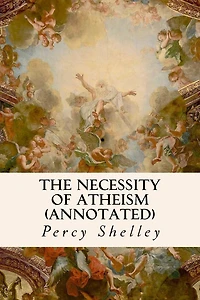 The Necessity of Atheism
